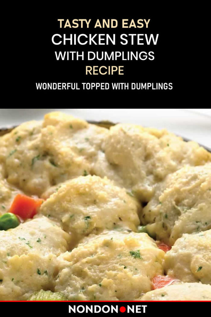 Tasty and Easy Chicken Stew with Dumplings Recipe ~ NONDON