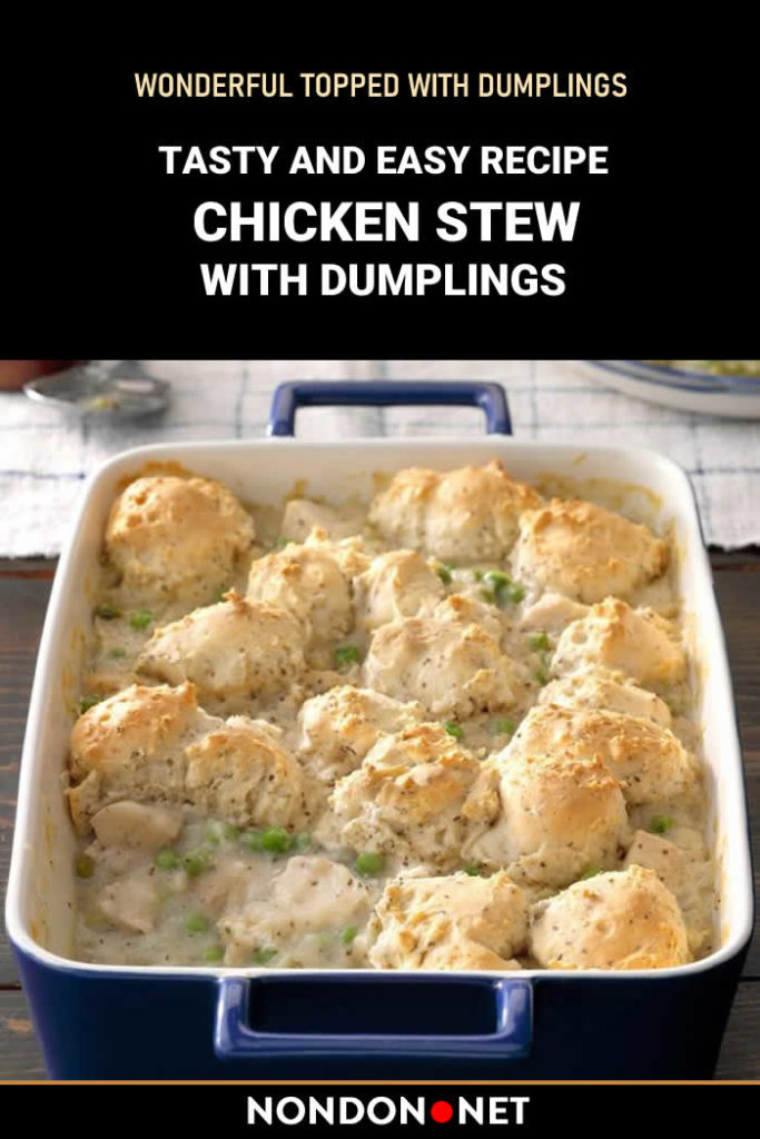 Tasty and Easy Chicken Stew with Dumplings Recipe ~ NONDON
