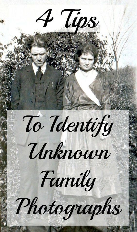 4 Tips to Identify Unknown Family Photographs NONDON