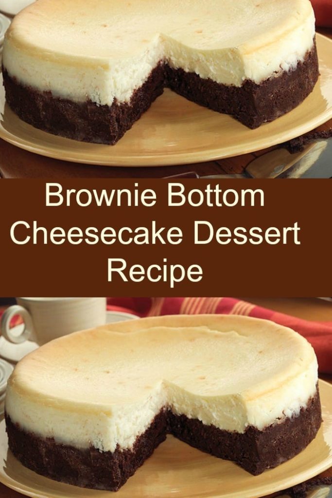 Brownie Bottom Cheesecake Dessert Recipe ~ Nondon