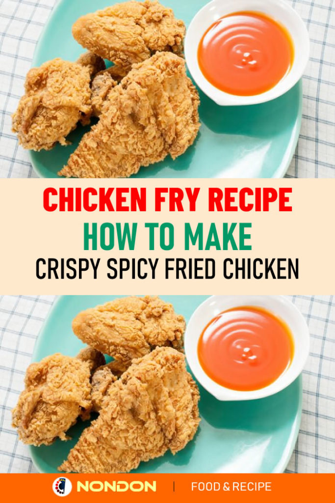 Chicken Fry Recipe - How To Make Crispy Spicy Fried Chicken? ~ NONDON