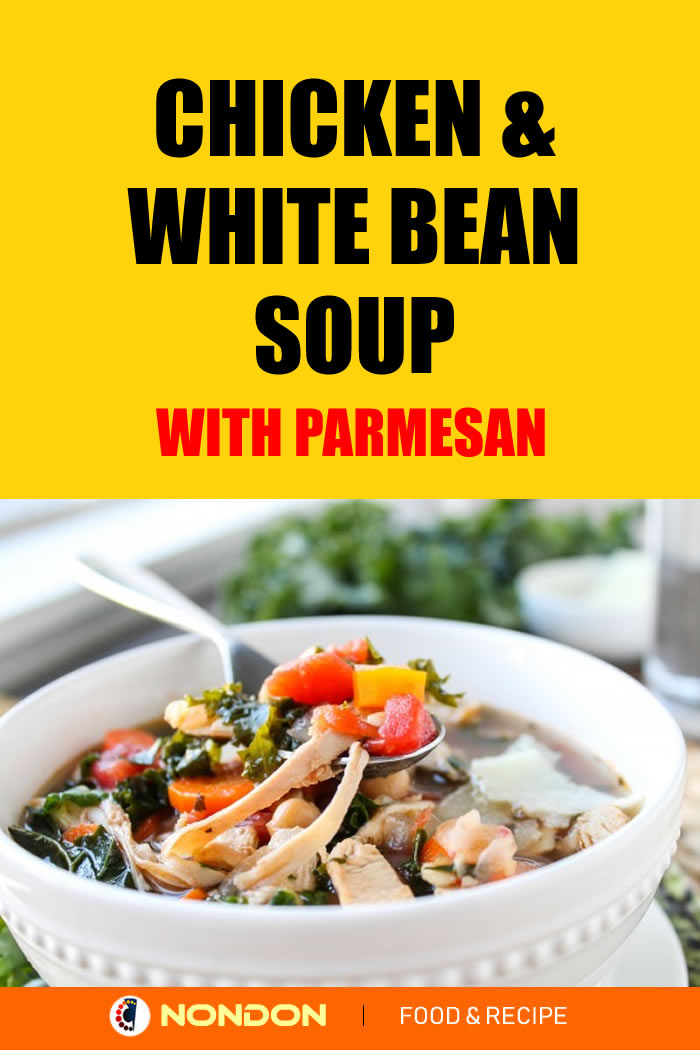 Kale, Chicken & White Bean Soup with Parmesan #WhiteBeanSoup #BeanSoup #ChickenSoup #KaleSoup #Parmesan #ParmesanSoup #ChickenParmesan #oliveoil #ReggianoCheese