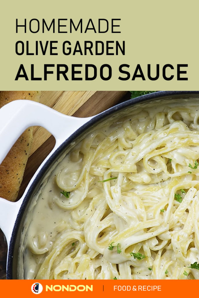 Homemade Olive Garden Alfredo Sauce Recipe NONDON