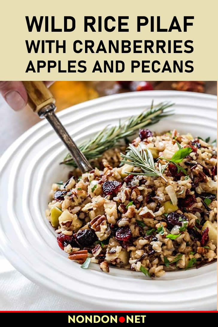 Wild Rice Pilaf with Cranberries, Apples and Pecans- Thanksgiving Side Dishes. #Thanksgiving #SideDishes #ThanksgivingSideDishes #RicePilaf #Cranberries #Cranberry #Apples #Apple #Pecans #Pecan #christmas #NewYearsEve #NewYear