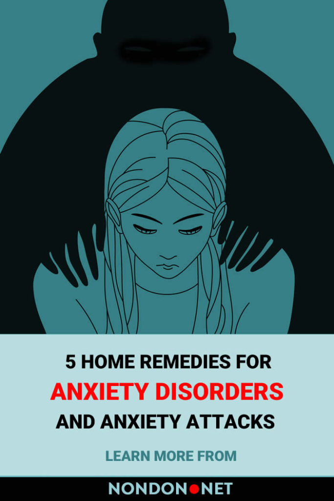 5 Home Remedies For Anxiety Disorders And Anxiety Attacks