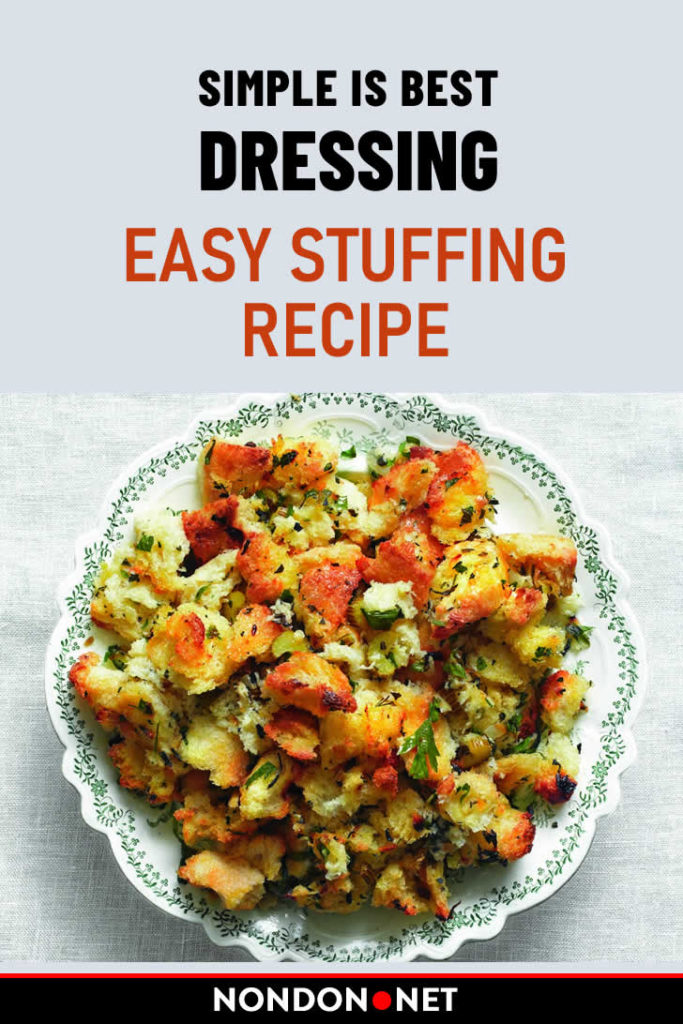 Simple is Best Dressing Easy Stuffing Thanksgiving Recipe NONDON