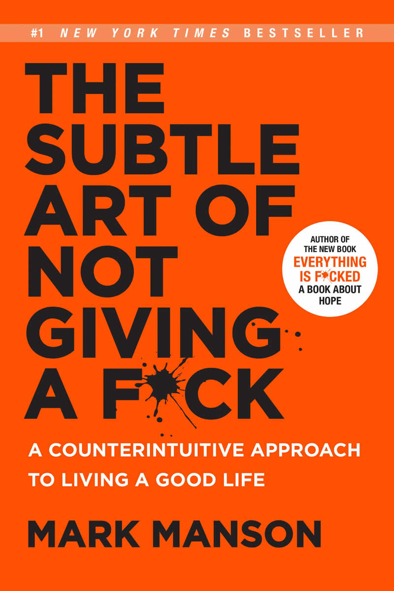 The Subtle Art of Not Giving a F*ck by Mark Manson- one of the Best 5 Books focusing on Mental Health Awareness