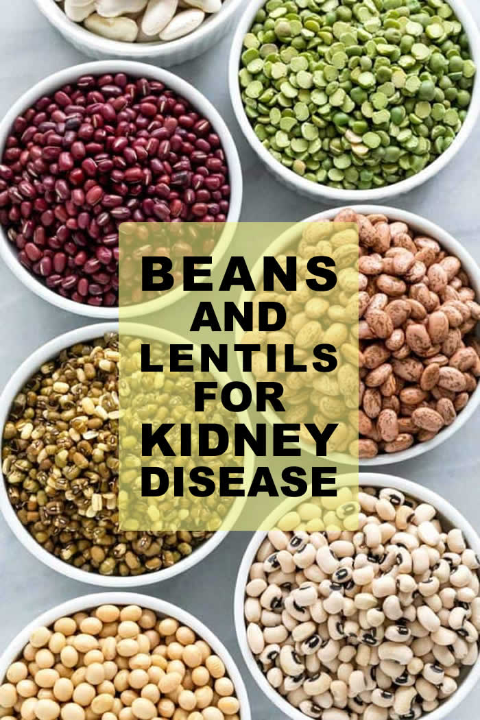 Beans and Lentils for Kidney Disease- Remedies and Natural Ways to Prevent Kidney Disease