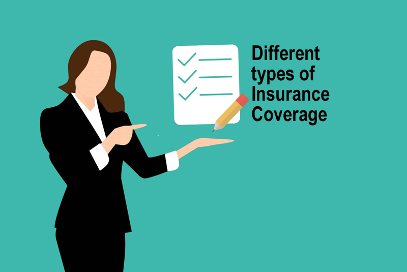Different types of Insurance Coverage