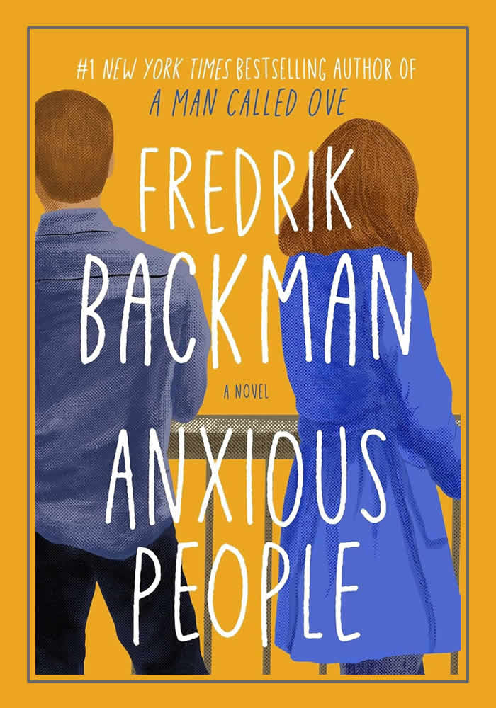 Reasons to Read Anxious People by Fredrik Backman