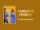 Why Should You Read Anxious People by Fredrik Backman?