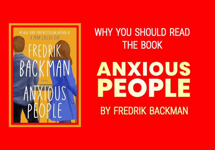 Why Should You Read Anxious People by Fredrik Backman?